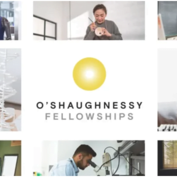 O’Shaughnessy Fellowships