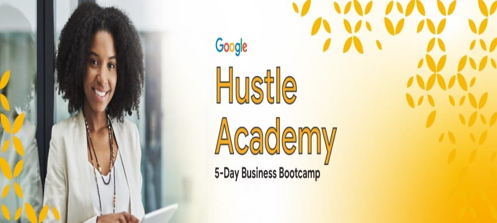 Google Hustle Academy