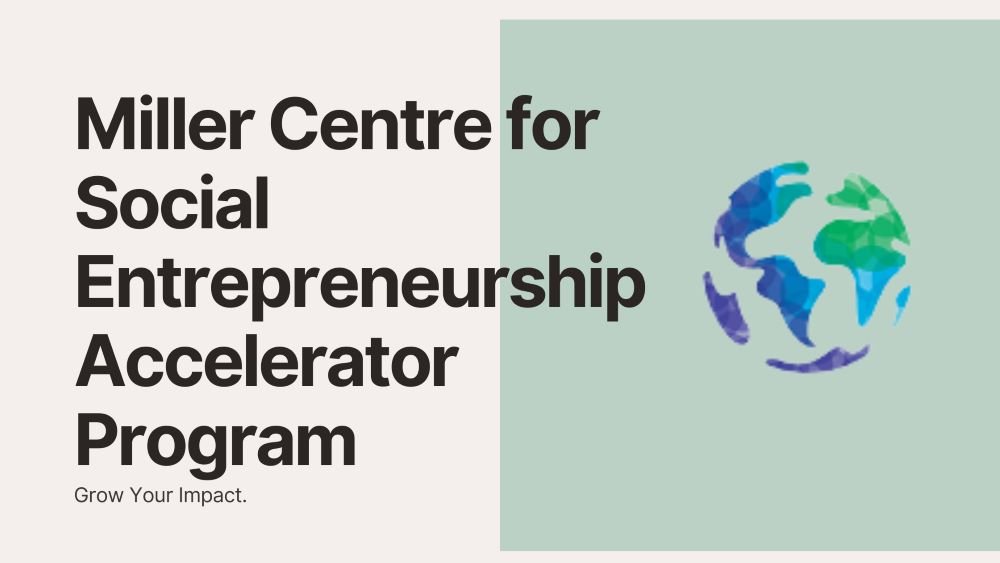 Miller Center For Social Entrepreneurship Accelerator 2025 For Social 