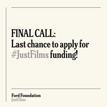 Ford Foundation JustFilms Grants