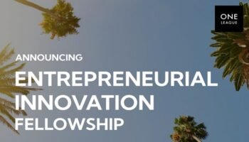 One League Entrepreneurial Innovation Fellowship