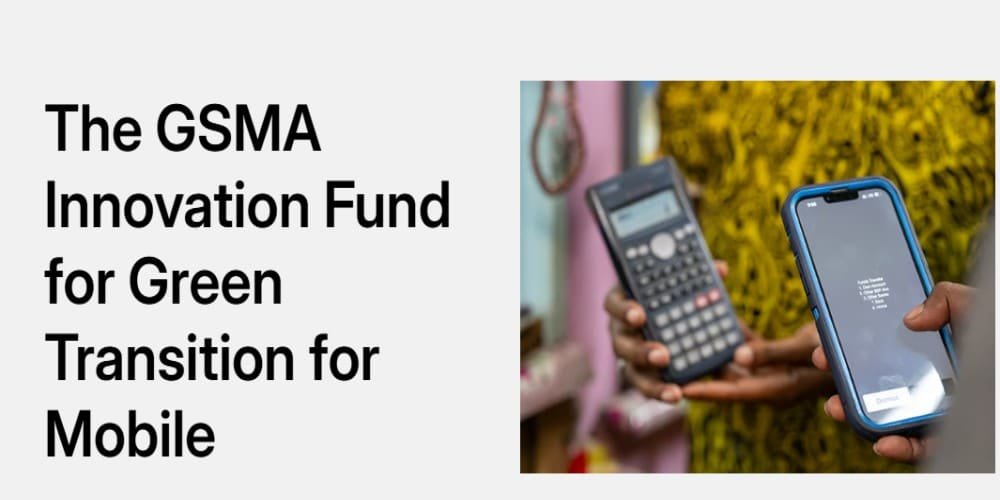 GSMA Innovation Fund for Green Transition for Mobile1